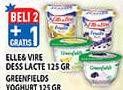 Promo Harga ELLE & VIRE Dessert Lacte Light/GREENFIELDS Yogurt  - Hypermart