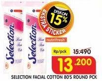 Promo Harga SELECTION Facial Cotton Round Pack 80 pcs - Superindo