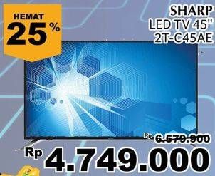 Promo Harga SHARP 2T-C45AE1X Full-HD Easy Smart 3.0 45"  - Giant
