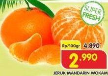 Promo Harga Jeruk Mandarin Wokam per 100 gr - Superindo