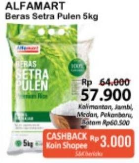 Promo Harga Alfamart Beras Setra Pulen 5 kg - Alfamart