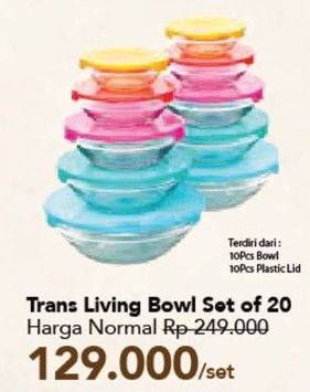 Promo Harga Transliving Bowl Set 20 pcs - Carrefour