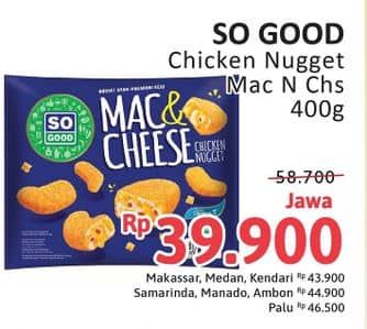 Promo Harga So Good Chicken Nugget Mac Cheese 400 gr - Alfamidi