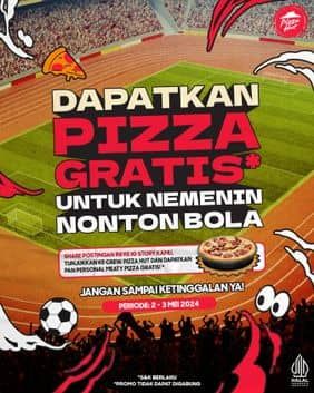 Promo Harga Dapatkan Pizza Gratis  - Pizza Hut