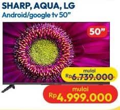 Promo Harga Sharp/Aqua/LG Android/Google TV 50"  - Hypermart