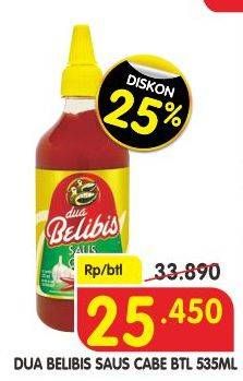 Promo Harga DUA BELIBIS Saus Cabe 535 ml - Superindo