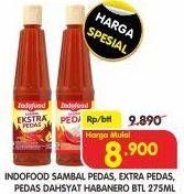 Promo Harga INDOFOOD Sambal Pedas, Ekstra Pedas, Pedas Dahsyat 275 ml - Superindo