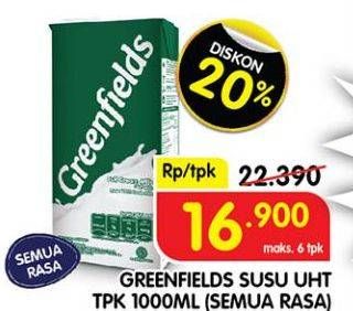 Promo Harga GREENFIELDS UHT All Variants 1000 ml - Superindo