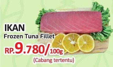 Promo Harga Tuna Fillet Frozen per 100 gr - Yogya