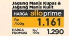 Promo Harga Jagung Manis Kupas & Kulit  - Carrefour