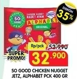 Promo Harga So Good Chicken Nugget Jets, Alphabet 400 gr - Superindo