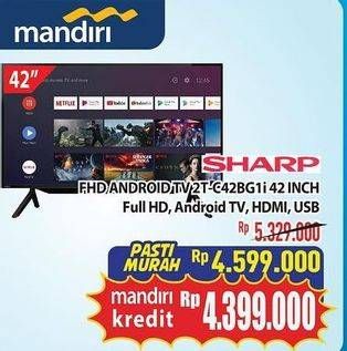 Promo Harga SHARP 2T-C42BG1i | Full HD Android TV 42"  - Hypermart