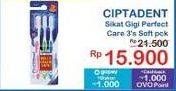 Promo Harga Ciptadent Sikat Gigi Perfect Care Soft 3 pcs - Indomaret