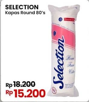 Selection Kapas Bulat 80 pcs Diskon 16%, Harga Promo Rp15.200, Harga Normal Rp18.200