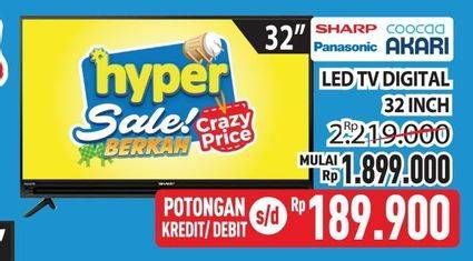 Promo Harga SHARP/COOCAA/PANASONIC/AKARI LED TV Digital 32 Inch  - Hypermart