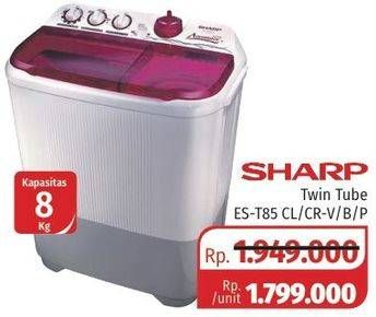 Promo Harga SHARP ES-T85CR | Washing Machine CL, CR-V, B, P  - Lotte Grosir