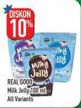 Promo Harga REAL GOOD Milky Jelly All Variants 100 ml - Hypermart