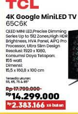 Promo Harga TCL 65C6K | 4K Google MiniLED TV  - COURTS