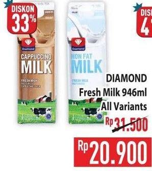 Promo Harga Diamond Fresh Milk All Variants 946 ml - Hypermart