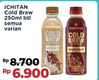 Promo Harga Ichitan Cold Brew Coffee All Variants 250 ml - Indomaret