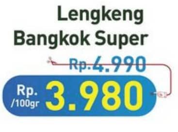Promo Harga Lengkeng Bangkok Super per 100 gr - Hypermart