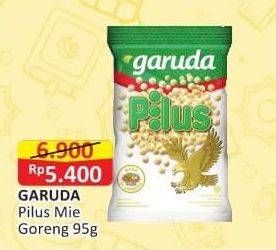 Promo Harga Garuda Snack Pilus Mi Goreng 95 gr - Alfamart