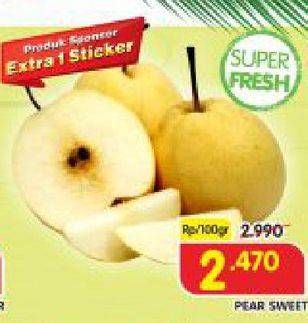 Promo Harga Pear Sweet per 100 gr - Superindo