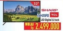 Promo Harga SHARP / AKARI / TCL LED TV 32  - Hypermart