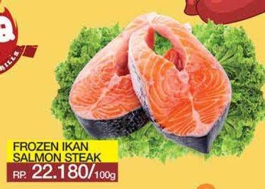 Promo Harga Salmon Steak per 100 gr - Yogya