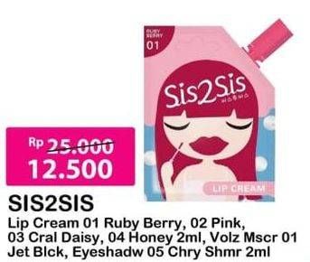 Promo Harga SIS2SIS Lip Cream, Mascara, Eyeshadow  - Alfamart