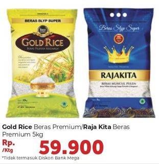 Promo Harga GOLD RICE Rice Premium/RAJA KITA Beras Premium 5Kg  - Carrefour