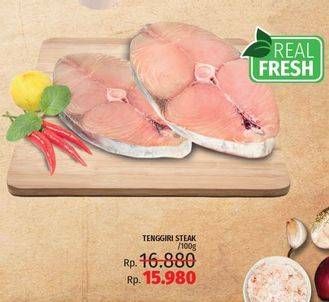 Promo Harga Tenggiri Steak per 100 gr - LotteMart