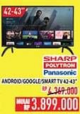Promo Harga SHARP/POLYTRON/PANASONIC LED Android/Google/Smart TV 42-43"  - Hypermart