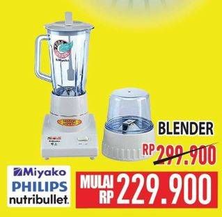 Promo Harga MIYAKO/ PHILIPS/ NUTRIBULLET Blender  - Hypermart