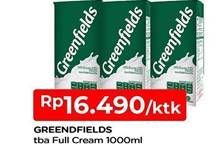 Promo Harga GREENFIELDS UHT Full Cream 1000 ml - TIP TOP