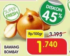 Promo Harga Bawang Bombay per 100 gr - Superindo