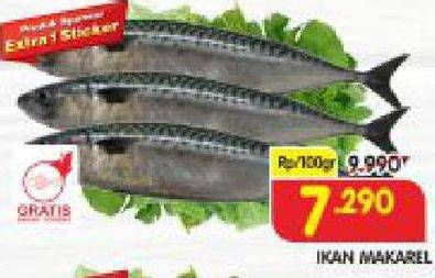 Promo Harga Ikan Makarel per 100 gr - Superindo