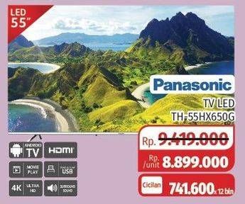 Promo Harga PANASONIC TH-55HX650G | 4K Ultra HD LED LCD Android TV 55inch  - Lotte Grosir