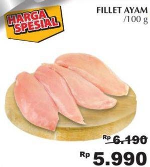 Promo Harga Ayam Fillet per 100 gr - Giant