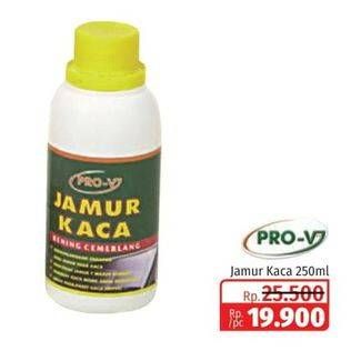 Promo Harga PRO-V Jamur Kaca 250 ml - Lotte Grosir