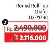 Promo Harga OXONE Round Roll Top Chafer OX-717RO  - Lotte Grosir