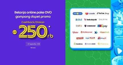 Harga Belanja Online Pake OVO Gampang Dapat Promonya Cashback Promo s/d 250rb
