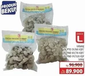 Promo Harga CHOICE L Udang PND 51/60, 61/70, 91/120 500 gr - Lotte Grosir