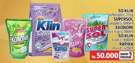So Klin Softergent 770g, Supersol Eucalyptus 800ml, Ekonomi Jeruk Nipis 780ml, So Klin Exotic 800ml, Rapika 425ml