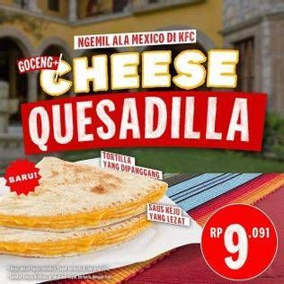 Promo Harga KFC Cheese QuesaDilla  - KFC