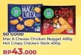 Promo Harga So Good Chicken Nugget Mac Cheese, Hot Spicy 400 gr - Yogya
