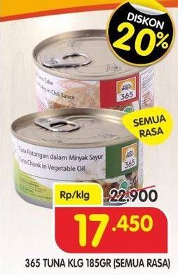 Promo Harga 365 Tuna Kaleng All Variants 185 gr - Superindo