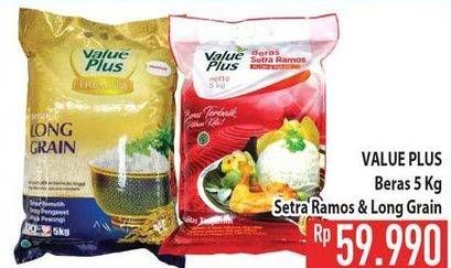 Promo Harga Value Plus Beras Setra Ramos / Long Grain  - Hypermart