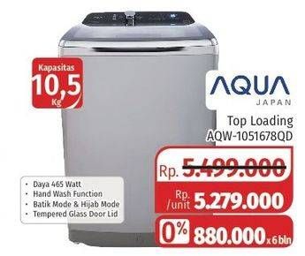 Promo Harga AQUA AQW-1051678QD | Washing Machine Top Loading 10.5kg 465 Watt  - Lotte Grosir