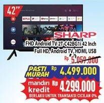 Promo Harga Sharp Sharp FHD Android TV 2T-C42BG1i 42inch  - Hypermart